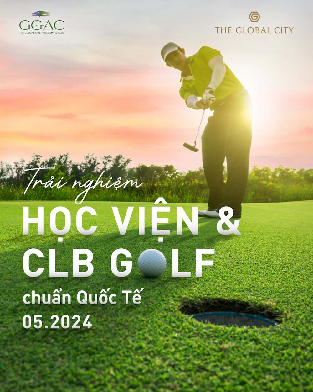 Học viện & Câu lạc bộ Global Golf chuẩn quốc tế